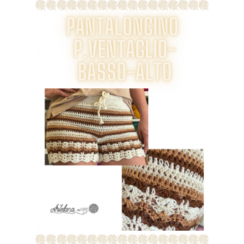 Pattern pantaloncino uncinetto p.basso-alto-ventaglio